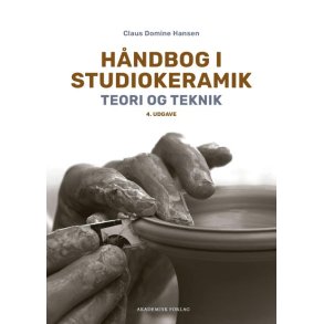 H�ndbog i Studiokeramik 4. udgave (Bog)