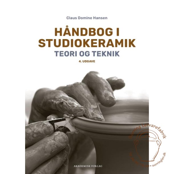 H�ndbog i Studiokeramik 4. udgave (Bog)